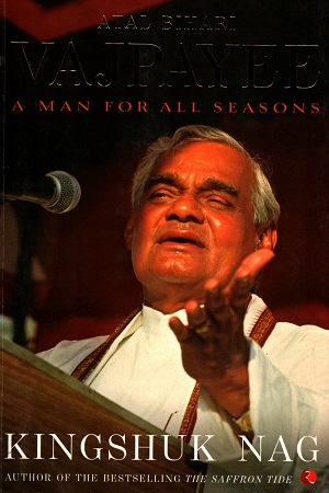 [9788129145246] Atal Bihari Vajpayee : A Man For All Seasons