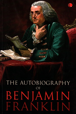 [9788129129598] Benjamin Franklin: The Autobiography