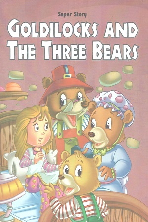 [9789387830349] Goldilocks And The Three Bears