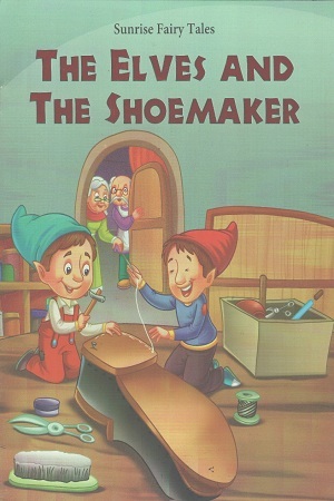 [9788178132266] The Elves And The Shoemaker