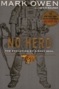 No Hero: The Evolution of A Navy Seal