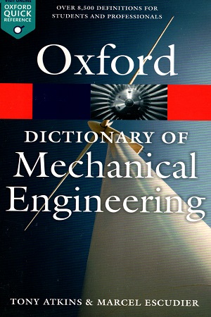 [9780199587438] Dictionary of Mechanical Engineering