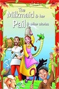 The Milkmaid & Her Pail & Other Stories