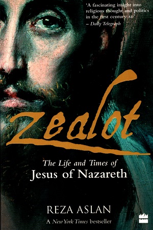 [9789352641444] Zealot: The Life and Times of Jesus of Nazareth