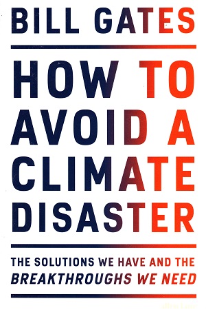 [9780241448304] How to Avoid a Climate Disaster: The Solutions We Have and the Breakthroughs We Need