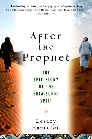 [9780385523943] After the Prophet: The Epic Story of the Shia-Sunni Split
