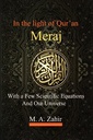 In the light of Qur'an Meraj: With a Few Scientific Equations and Our Universe