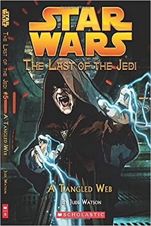 [9789351033660] Star Wars : The Last of the Jedi #05 A Tangled Web