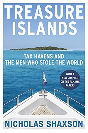 [9780099541721] Treasure Islands: Tax Havens and the Men who Stole the World