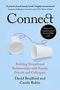 Connect : Building Exceptional Relationships with Family, Friends and Colleagues