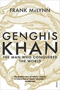 Genghis Khan : The Man Who Conquered the World