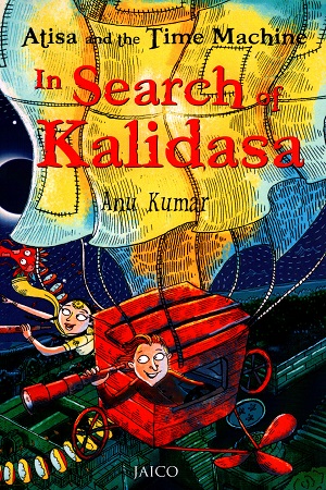 [9788184956290] Atisa and the Time Machine In Search of Kalidasa