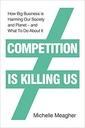 Competition is Killing Us