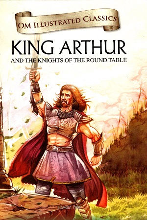[9789380070889] King Arthur: And The Knights of The Round Table