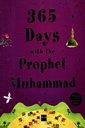 365 Days with the Prophet Muhammad