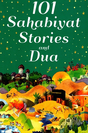 [9789351790501] 101 Sahabiyat Stories and Dua