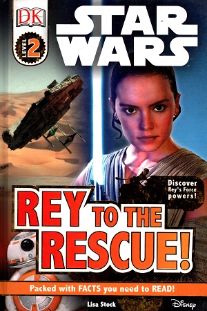 [9780241279977] Star Wars: Rey to the Rescue!