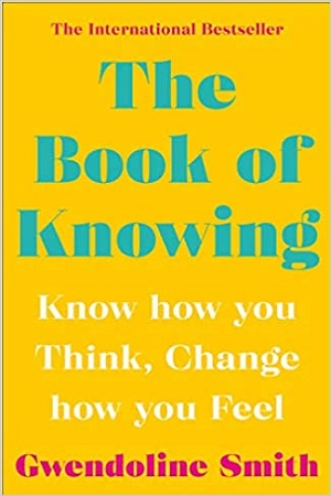 [9781838952808] The Book of Knowing