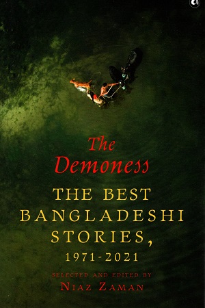 [9789390652181] The Demoness: The Best Bangladeshi Stories, 1971-2021