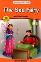 Fascinating Fairy Tales: The Sea Fairy and Other Stories