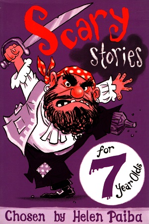 [9781509818327] Scary Stories for 7 Year Olds