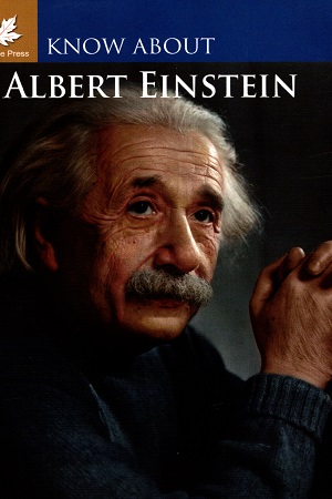 [9789350334195] Know About Albert Einstein