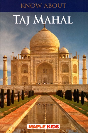 [9789350334478] Know About Taj Mahal
