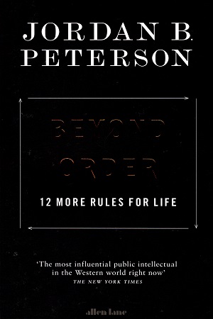 [9780241407639] Beyond Order: 12 More Rules for Life