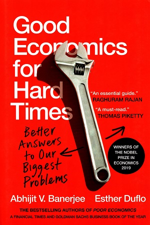 [9789353450700] Good Economics for Hard Times : Better Answers to Our Biggest Problems