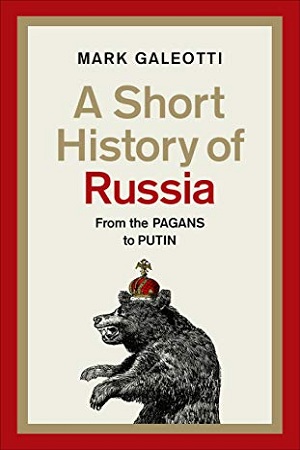 [9781529106381] A Short History of Russia : From the Pagans to Putin