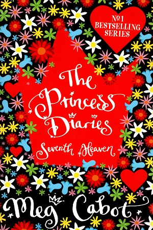 [9780330441551] The Princess Diaries - Book 7: Seventh Heaven