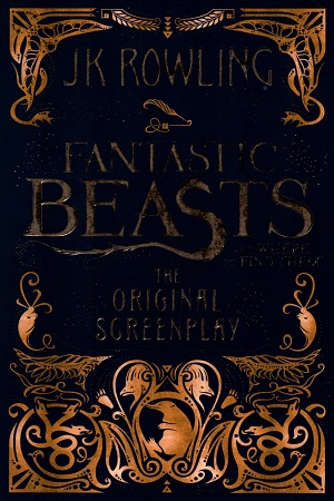 [9780751574951] Fantastic Beasts and Where to Find Them: The Original Screenplay