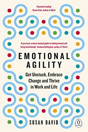 [9780241976586] Emotional Agility: Get Unstuck, Embrace Change and Thrive in Work and Life