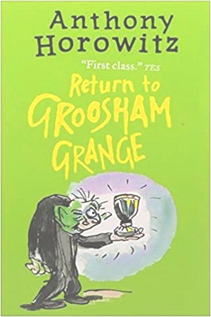 [9781406364736] Return to Groosham Grange