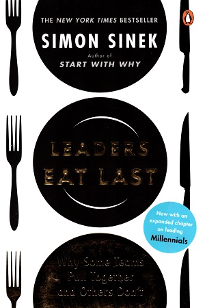 [9780670923175] Leaders Eat Last: Why Some Teams Pull Together and Others Don't