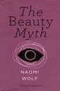 The Beauty Myth: How Images of Beauty Are Used Against Women