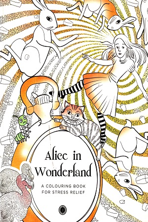 [9788184959475] Alice in Wonderland: A Colouring Book for Stress Relief