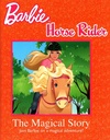 Barbie Horse Rider Magical Story: I can be a Horserider