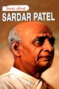 Sardar Patel (Know About)