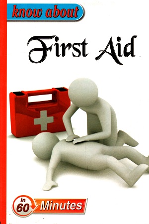 [4728354335680] Know About First Aid (Know About Series)