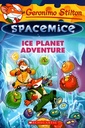 Geronimo Stilton Spacemice #3: Ice Planet Adventure