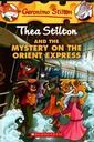 Thea Stilton and the Mystery on the Orient Express: 13 (Geronimo Stilton)