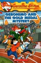 Geronimo and the Gold Medal Mystery: 33 (Geronimo Stilton)