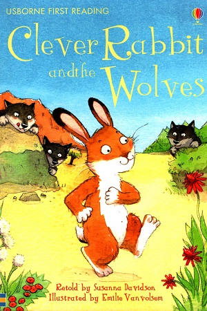 [9781409501060] Clever Rabbit and the Wolves (First Reading Level 2)