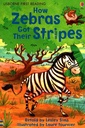 How Zebras Got Their Stripes (First Reading Level 2)