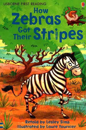 [9781409508359] How Zebras Got Their Stripes (First Reading Level 2)