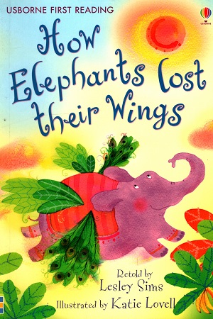 [9780746091265] How the Elephants Lost Their Wings - Level 2 (First Reading)
