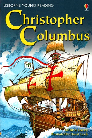 [9780746078198] Christopher Columbus - Level 3 (Usborne Young Reading)