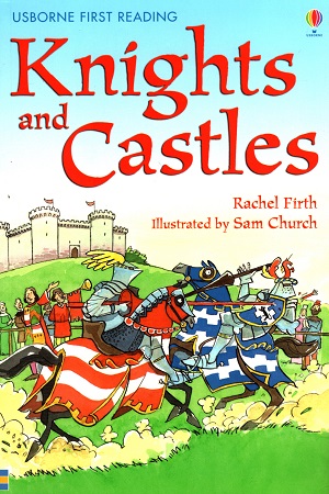 [9781409520672] Knights & Castles - Level 4 (Usborne First Reading)