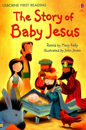 [9781409562795] The Story of Baby Jesus - Level 4 (Usborne First Reading)